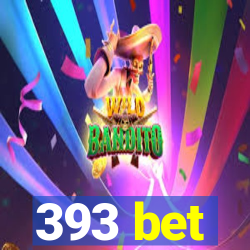 393 bet